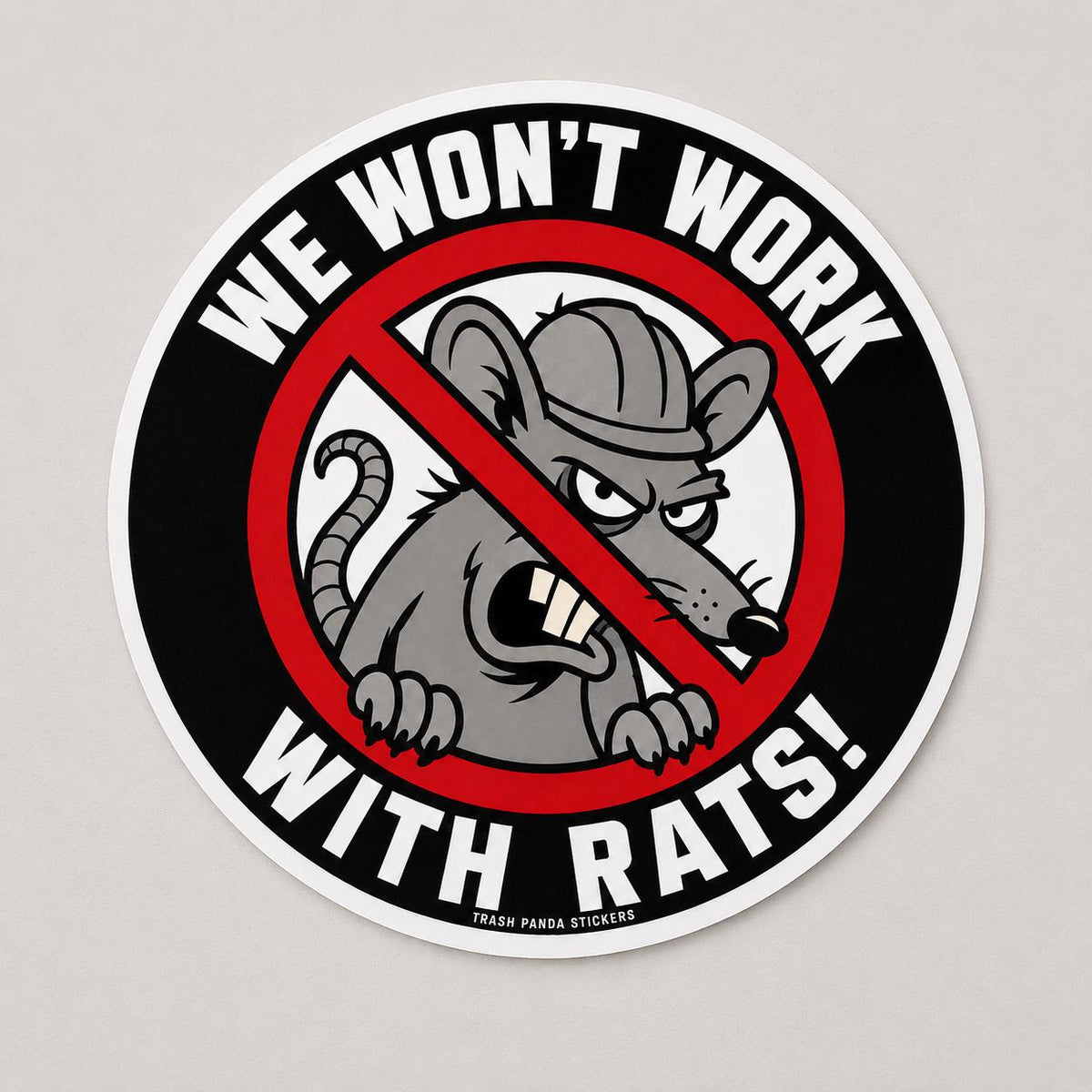 We Won’t Work With Rats Union Hard Hat Sticker – Blue Collar Vinyl Decal